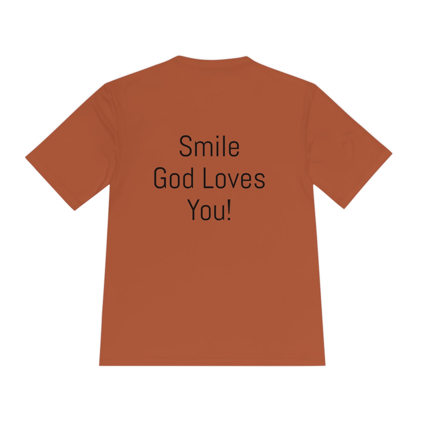 Smile God Loves You Moisture Wicking Tee