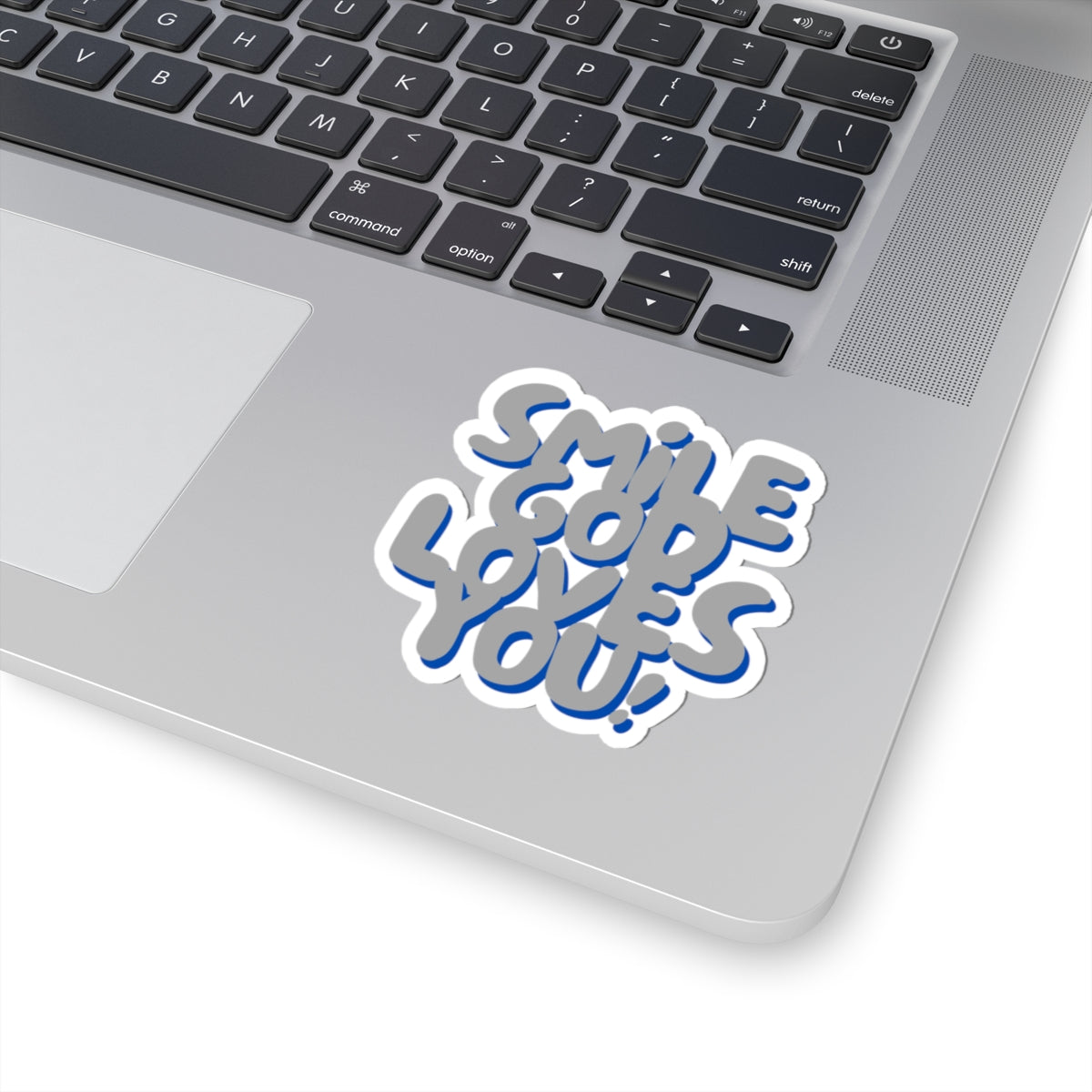 Smile God Loves You Sticker