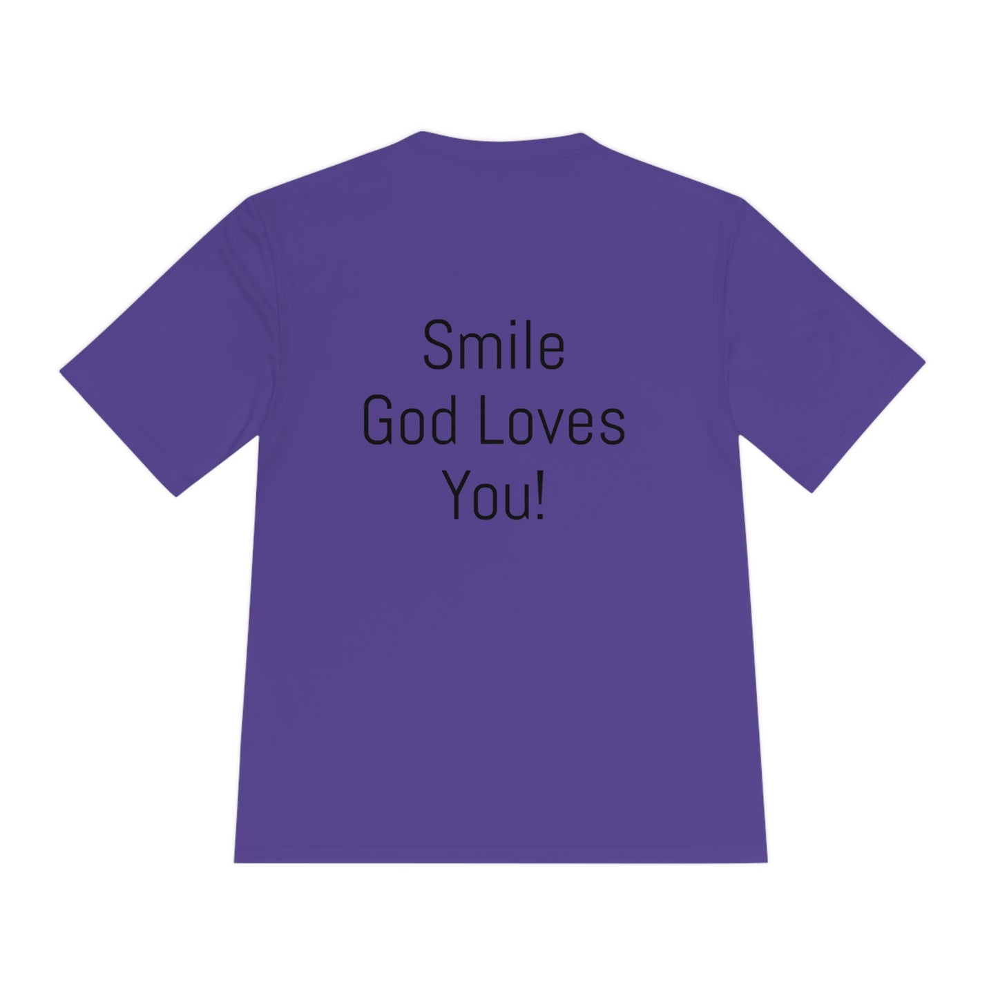 Smile God Loves You Moisture Wicking Tee