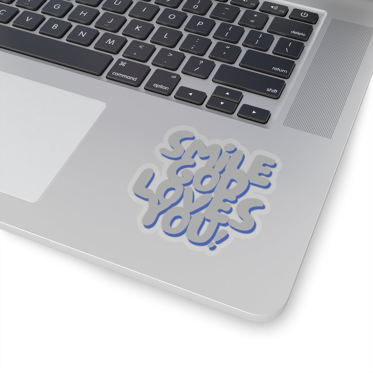 Smile God Loves You Sticker