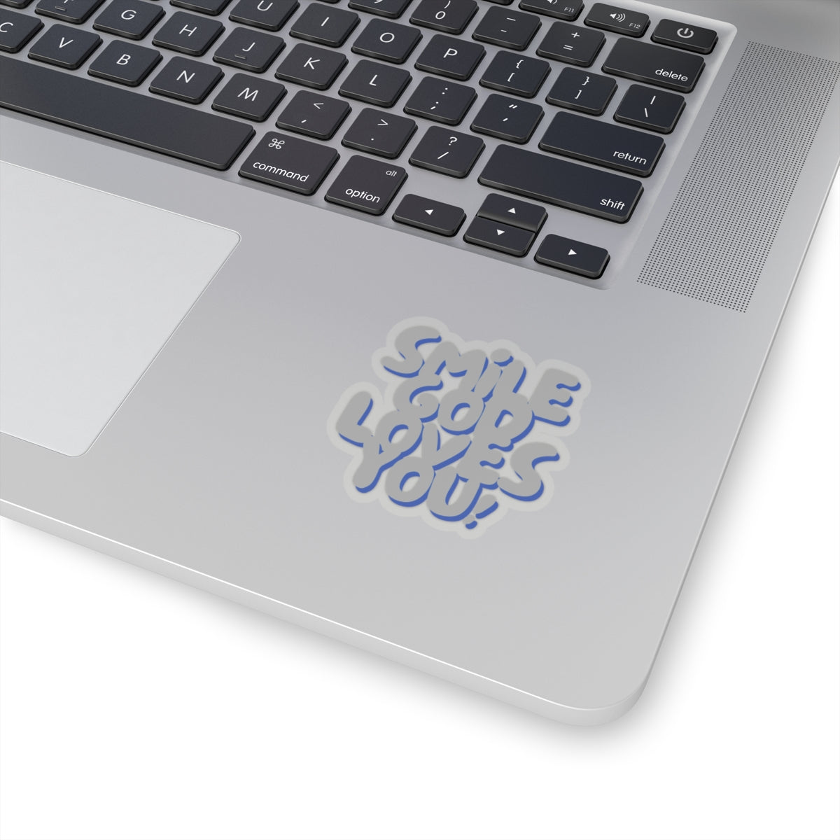 Smile God Loves You Sticker