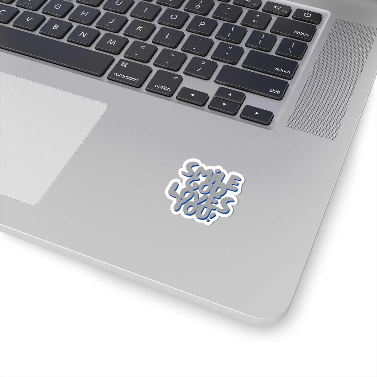 Smile God Loves You Sticker