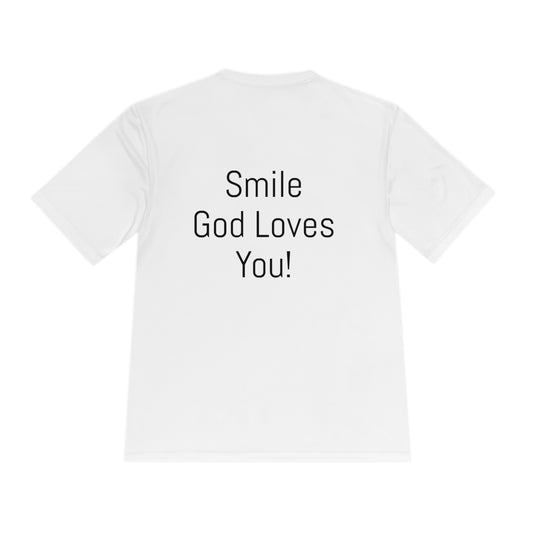 Smile God Loves You Moisture Wicking Tee