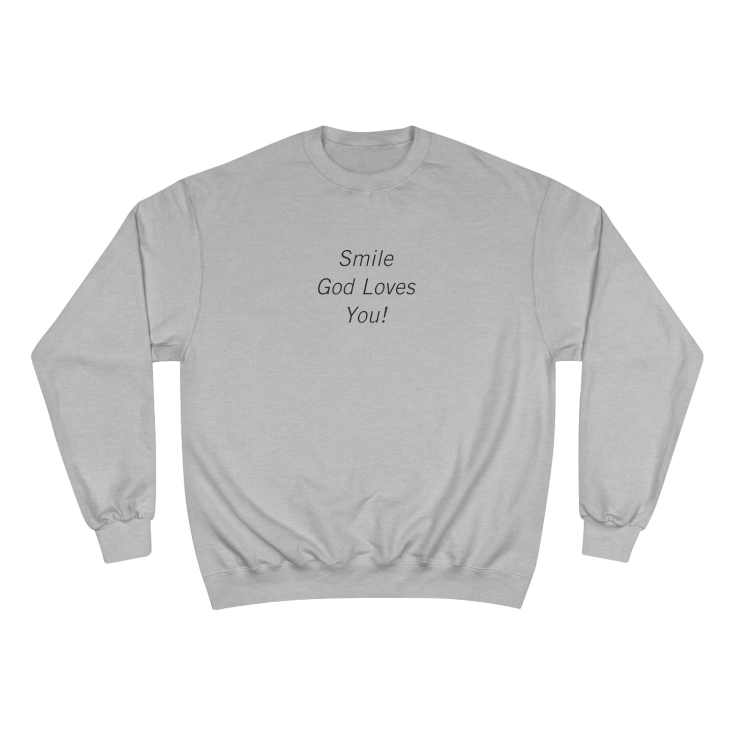 Original Smile God Loves You Front Crewneck Sweatshirt