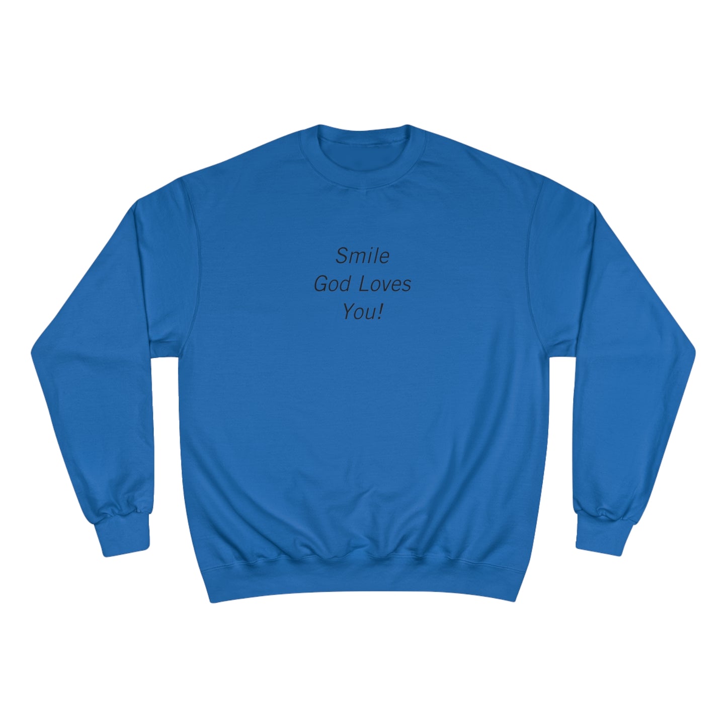 Original Smile God Loves You Front Crewneck Sweatshirt