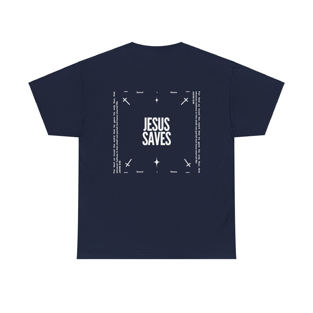 Jesus Saves Tee