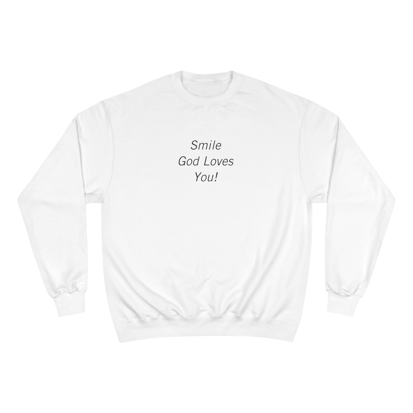 Original Smile God Loves You Front Crewneck Sweatshirt